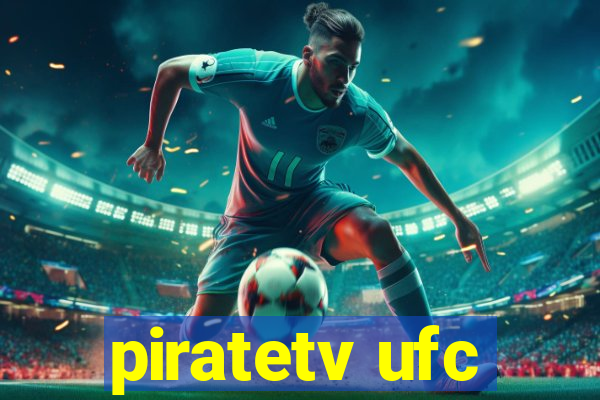 piratetv ufc